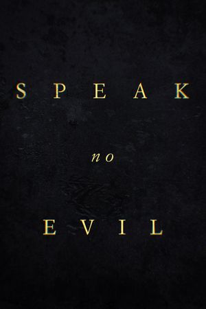 Speak No Evil's poster