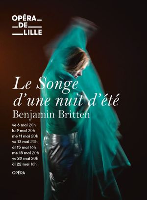 Le Songe d’une nuit d’été - Opéra de Lille's poster