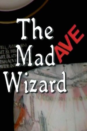 The Mad Ave Wizard's poster