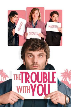The Trouble with You's poster