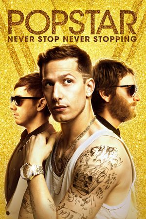 Popstar: Never Stop Never Stopping's poster