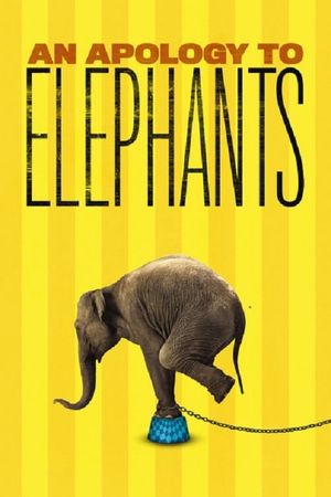 An Apology to Elephants's poster