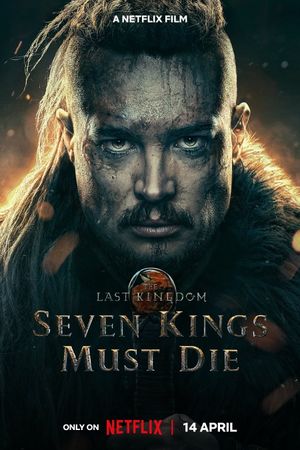 The Last Kingdom: Seven Kings Must Die's poster