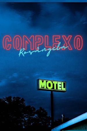 The Rosangela Complex's poster