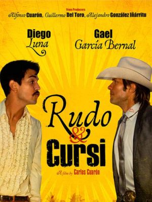 Rudo y Cursi's poster