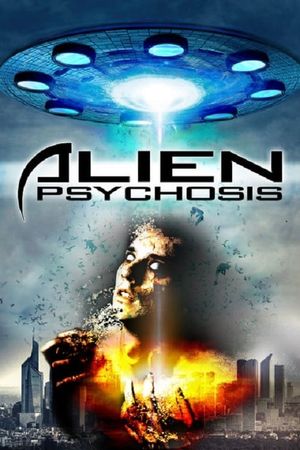 Alien Psychosis's poster