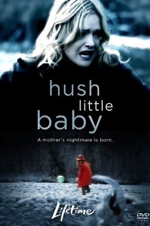Hush Little Baby's poster