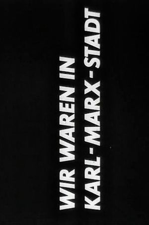 Wir waren in Karl-Marx-Stadt's poster