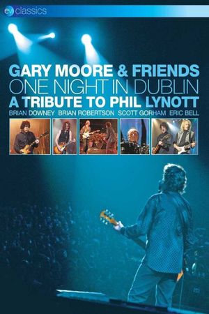 Gary Moore & Friends: One Night in Dublin's poster
