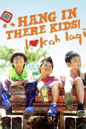 Hang in There, Kids!'s poster