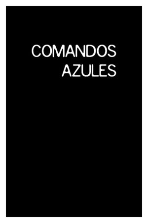 Comandos azules's poster