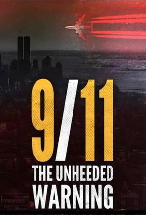 9/11 - The Unheeded Warning's poster