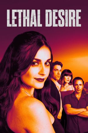 Lethal Desire's poster
