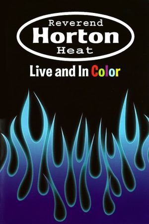 Reverend Horton Heat | Live And In Color's poster