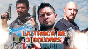 La Troca De 3 Colores's poster