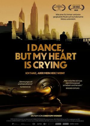 I Dance, But My Heart Is Crying - Ich tanz, aber mein Herz weint's poster