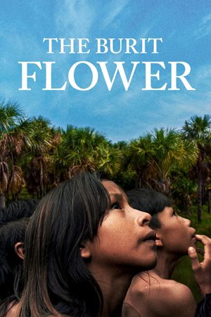 The Buriti Flower's poster