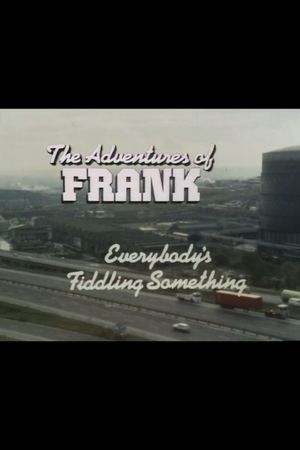 The Adventures of Frank: Everybody's Fiddling Something's poster