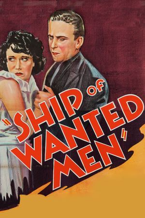 Ship of Wanted Men's poster