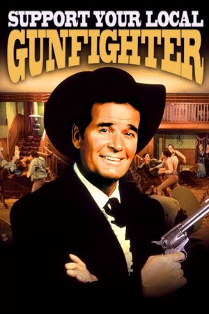 Support Your Local Gunfighter's poster