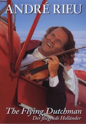 André Rieu - The Flying Dutchman's poster