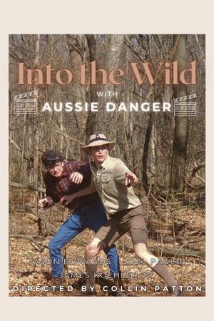 Into the Wild with Aussie Danger's poster image