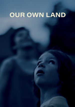 Our Own Land's poster