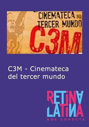 C3M – Cinemateca del Tercer Mundo's poster