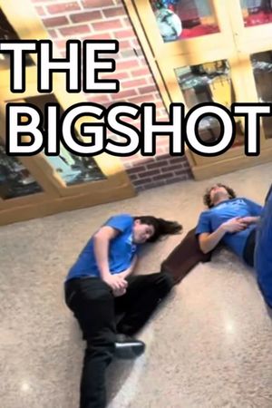 The Bigshot's poster