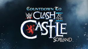 Countdown to WWE Clash at the Castle: Scotland's poster