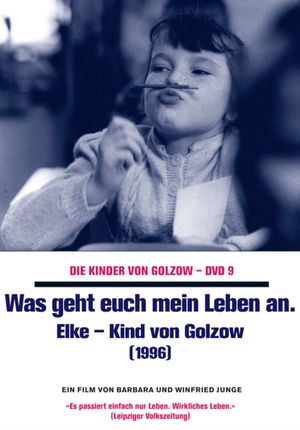 My Life Is My Own Affair: Elke a Child of Golzow's poster image