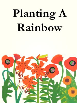 Planting A Rainbow's poster