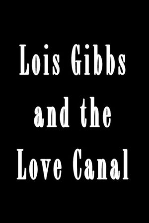 Lois Gibbs and the Love Canal's poster