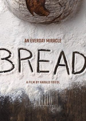 Bread: An Everyday Miracle's poster