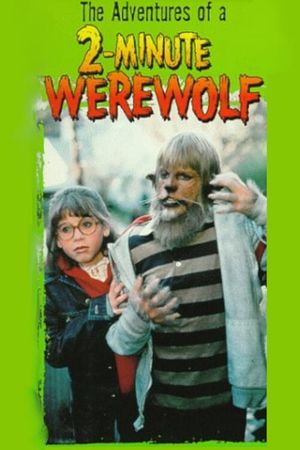 The Adventures of a Two-Minute Werewolf's poster