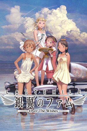 Last Exile: Fam, the Silver Wing - Over the Wishes's poster