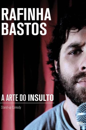 Rafinha Bastos: A Arte do Insulto's poster