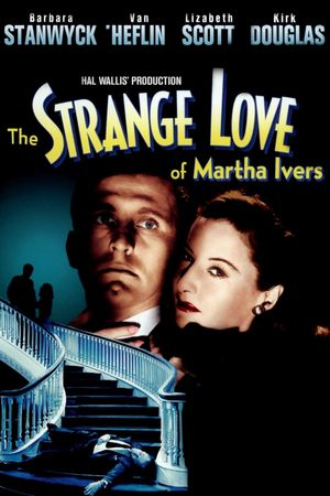 The Strange Love of Martha Ivers's poster