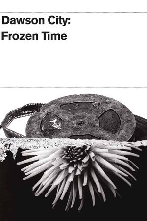 Dawson City: Frozen Time's poster