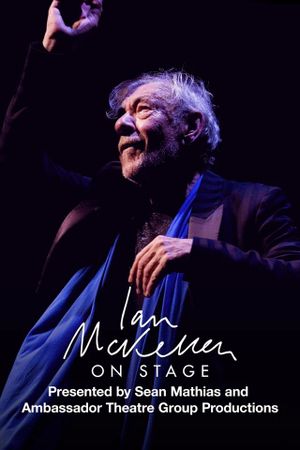 Ian McKellen on Stage: With Tolkien, Shakespeare, Others and YOU's poster