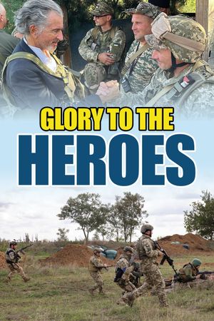 Glory to the Heroes's poster