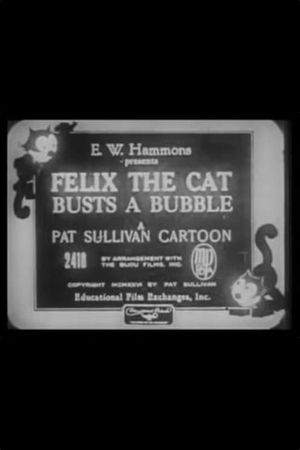 Felix the Cat Busts a Bubble's poster