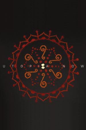 Utopia Now's poster