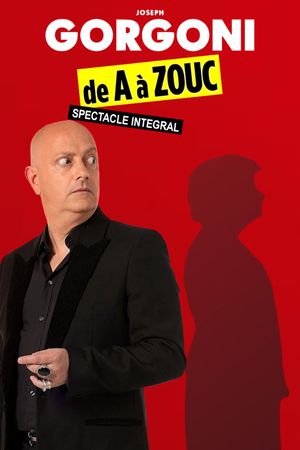 Joseph Gorgoni : De A à Zouc's poster