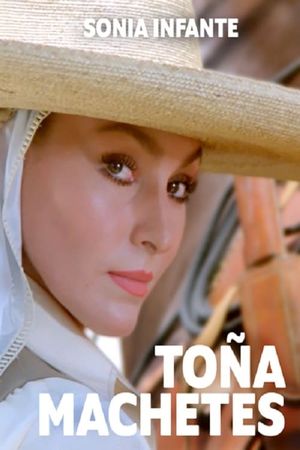 Toña machetes's poster