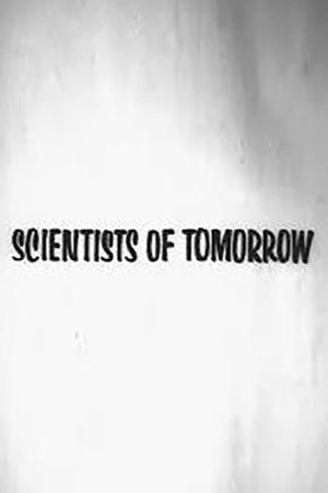 Scientists of Tomorrow's poster