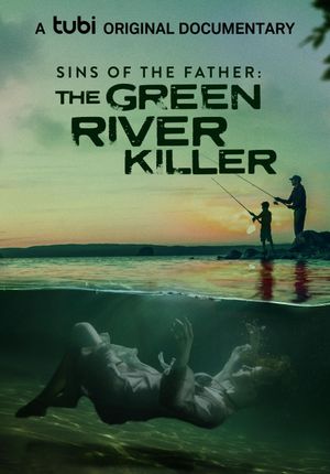 Sins of the Father: The Green River Killer's poster