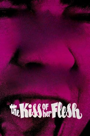 The Kiss of Her Flesh's poster