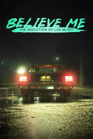 Believe Me: The Abduction of Lisa McVey's poster