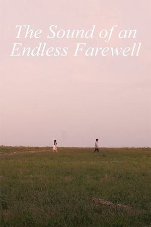 The Sound of an Endless Farewell's poster